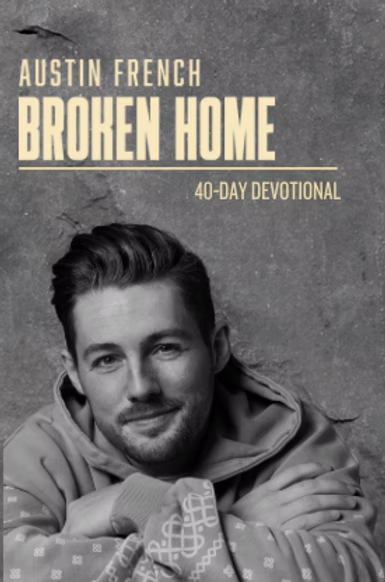 Broken Home - 40 Day Devotional