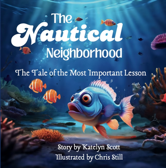 The Nautical Neighborhood: the tale of the Most Important Lesson